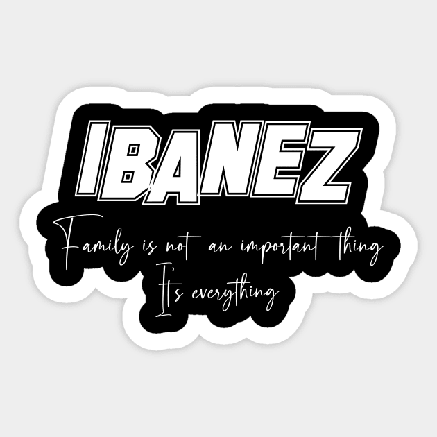 Ibanez Second Name, Ibanez Family Name, Ibanez Middle Name Sticker by JohnstonParrishE8NYy